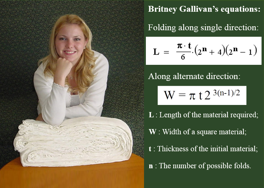 브리트리 갤리번이 11번 접은 종이와 함께 촬영한 사진(왼쪽)과 그녀가 제시한 공식. 2002년에는 여기서 한 번 더 접었으며, 공식을 계산하면 이론적으로는 13번 접을 수 있다. 