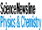 sciencenewsline physics and chemistry