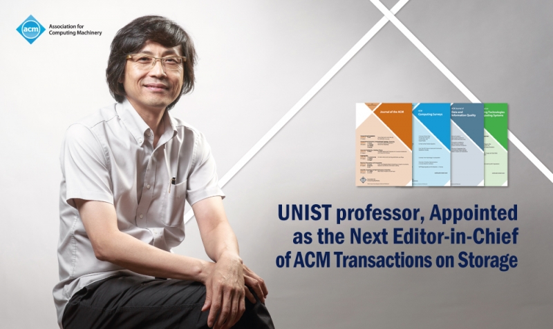 UNIST Professor Named Editor-in-Chief of ACM Journal