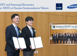 UNIST and Samsung Electronics Join Hands to Foster Semiconductor Engineers