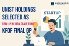 UNIST-Holdings-Selected-as-Final-GP-for-KFoF-main-.jpg